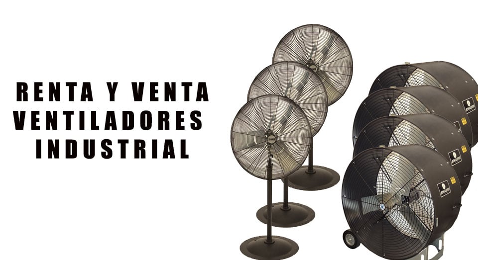 Renta Ventiladores Industriales